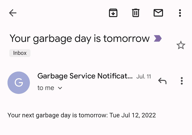 A screenshot of an email that tells you your garbage day is scheduled for tomorrow